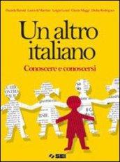 Un altro italiano. Conoscere e conoscersi