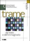 Trame del testo e dell'immaginario. Per le Scuole superiori. Con espansione online