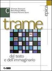 Trame del testo e dell'immaginario. Per le Scuole superiori. Con espansione online