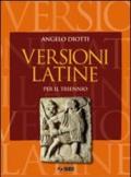 Versioni latine. Per i Licei e gli Ist. magistrali