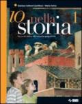 Io nella storia 1. Io nella storia ANTICA. Io nella società. Per la Scuola media. Ediz. illustrata. Con espansione online