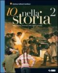 Io nella storia. Per la Scuola media. Ediz. illustrata. Con espansione online