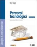 Percorsi tecnologici. Disegno & comunicazione-Schede di disegno-Tecnologia-Informatica. Per la Scuola media. Ediz. illustrata. Con CD-ROM. Con espansione online