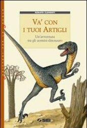 Va' con i tuoi artigli. Un'avventura tra gli uomini-dinosauro