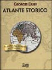 Atlante storico. La storia del mondo in 335 carte