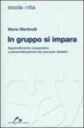 In gruppo si impara. Apprendimento cooperativo e personalizzato dei processi didattici