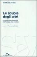 Le scuole degli altri. Le riforme scolastiche nell'Europa che cambia