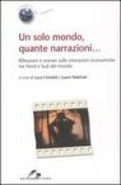 Un solo mondo, quante narrazioni... Riflessioni e scenari sulle interazioni economiche tra Nord e Sud del mondo