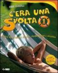 C'era una (s)volta. Attività per il ripasso estivo con narrativa Piatti-Racconti, miti e leggende. Per la Scuola media. 1. (2 vol.)