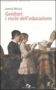 Genitori: i rischi dell'educazione