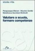 Valutare a scuola, formare competenze