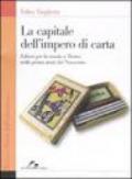 La capitale dell'impero di carta. Editori per la scuola a Torino nella prima metà del Novecento