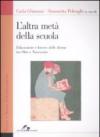 Altra metà della scuola. Educazione e lavoro delle donne tra Otto e Novecento (L')