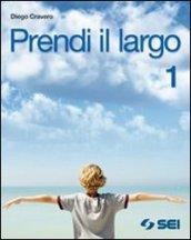 Prendi il largo. Con Vangeli e Atti degli apostoli. Con espansione online. Per la Scuola media. 1.