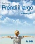 Prendi il largo. Con Vangeli e Atti degli apostoli. Per la Scuola media. Con espansione online