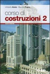 Corso di costruzioni. Con espansione online. Per gli Ist. tecnici. 2.