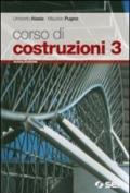 Corso di costruzioni. Con espansione online. Per gli Ist. tecnici. 3.