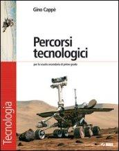 Percorsi tecnologici. Disegno & comunicazione-Schede di disegno-Tecnologia. Per la Scuola media. Con espansione online