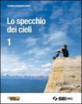 Lo specchio dei cieli. Per la Scuola media. Con DVD