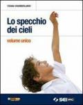 Lo specchio dei cieli. Volume unico. Per la Scuola media. Con DVD. Con espansione online