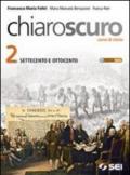 Chiaroscuro. Per le Scuole superiori. Con espansione online