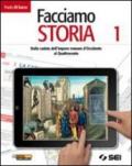 Facciamo storia. Con cittadinanza e costituzione. Per la Scuola media: 1