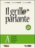 Il grillo parlante. Vol. A: Fonologia, ortografia, morfologia, sintassi. Con prove INVALSI. Per la Scuola media. Con CD-ROM