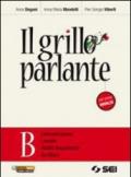 Il grillo parlante. Vol. B: Comunicazione, lessico, abilit linguistiche, scrittura. Con prove INVALSI. Per la Scuola media