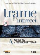 Trame e intrecci. Vol. A-B. Con 300 pagine per leggere. Per le Scuole superiori