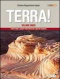 Terra! Strutture e caratteristiche del nostro pianeta. Per le Scuole superiori. Con espansione online