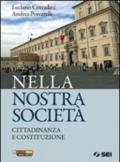 Nella nostra società. Per le Scuole superiori