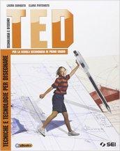 TED. Tecniche e tecnologie per disegnare.