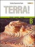 Terra! Vol. B: L'idrosfera, l'atmosfera, i paesaggi. Per le Scuole superiori. Con espansione online