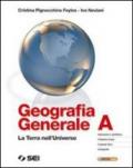 Geografia generale. La terra nell'universo. Vol. A: Astronomia-Astrofisica. Con espansione online. Per le Scuole superiori