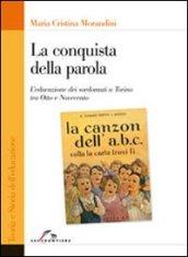 La conquista della parola. L'educazione dei sordomuti a Torino tra Otto e Novecento