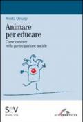 Animare per educare