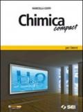 Chimica compact. Con espansione online. Per le Scuole superiori