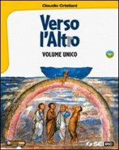 Verso l'altro. Volume unico: Atlante delle religioni. Con DVD