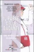 Il paese delle badanti. Una migrazione silenziosa