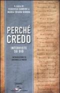 Perché credo. Interviste su Dio