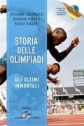 Storia delle Olimpiadi. Con CD-ROM