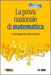 La prova nazionale di matematica e il passaggio alla scuola superiore. Per la Scuola media