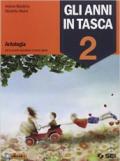 Gli anni in tasca. Con Letteratura: dalle origini all'Ottocento. Per la Scuola media. Con e-book. Con espansione online