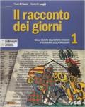 Il racconto dei giorni. Con Atlante storico-Cittadinanza e Costituzione. Per la Scuola media: 1