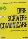 Dire scrivere comunicare. Con DVD