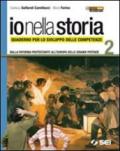 Io nella storia. Quaderno per lo sviluppo delle competenze. Per la Scuola media. Con espansione online: 2