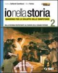 Io nella storia. Quaderno per lo sviluppo delle competenze. Per la Scuola media. Con espansione online: 2