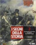 I segni della storia. Vol. 2: Dalla riforma protestante all'Europa delle grandi potenze.