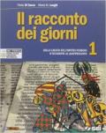 Il racconto dei giorni. Con Atlante storico. Per la Scuola media. Con DVD