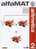 AlfaMAT. Aritmetica-Geometria-Quaderno per le competenze. Con e-book. Vol. 2